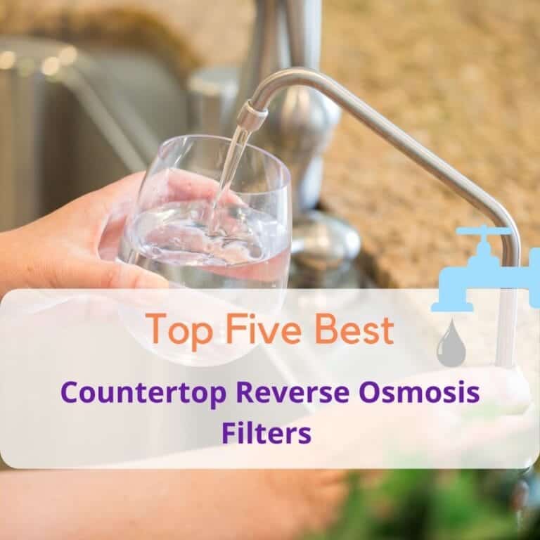 The Best Countertop Reverse Osmosis Water Filter Systems Reviewed + How To Choose