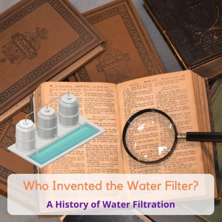 Who invented the water filter? A quick history of water filtration