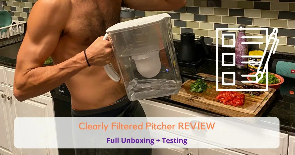 Man Drinking from a Water Filter with the text 'Clearly Filtered Water Pitcher Review'